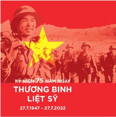 Kỷ niệm 75 năm ngày Thương binh Liệt sỹ 27/7/1947 - 27/7/2022