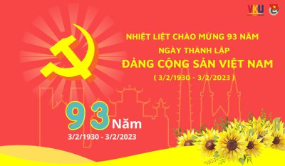 Chào mừng kỷ niệm 93 năm Ngày thành lập Đảng Cộng sản Việt Nam (3/2/1930 - 3/2/2023)